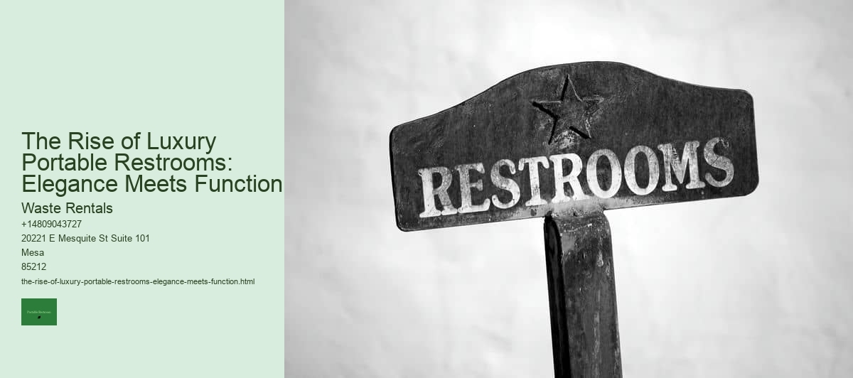 The Rise of Luxury Portable Restrooms: Elegance Meets Function